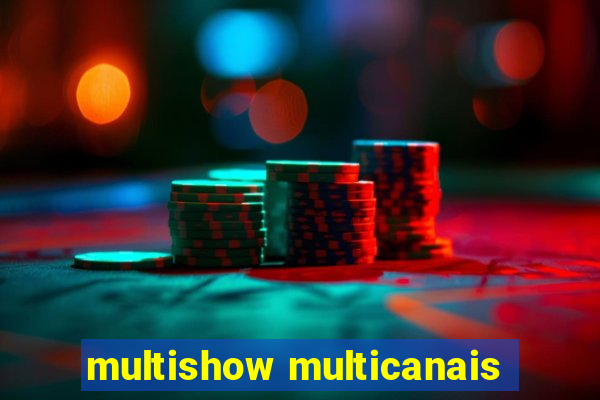 multishow multicanais